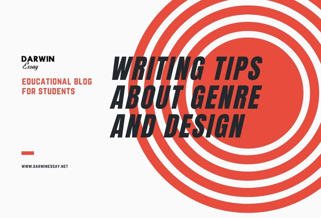 Banner for Writing Tips about Genre and Design DarwinEssay Post created by essay writers.