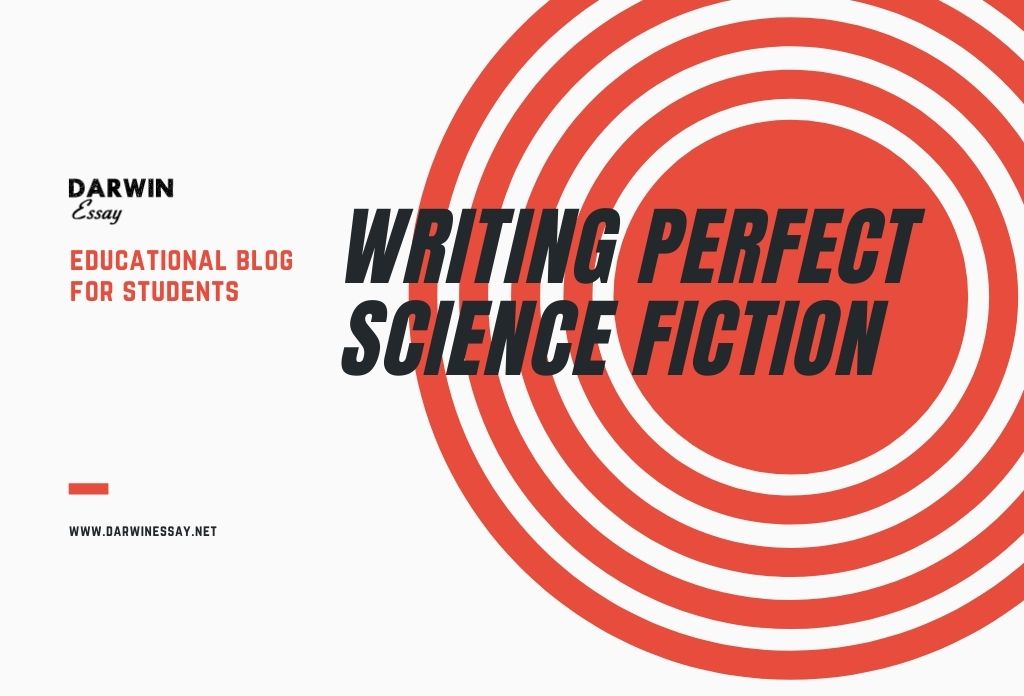 4 Tips for Creating Perfect Science Fiction Articles Blog Post